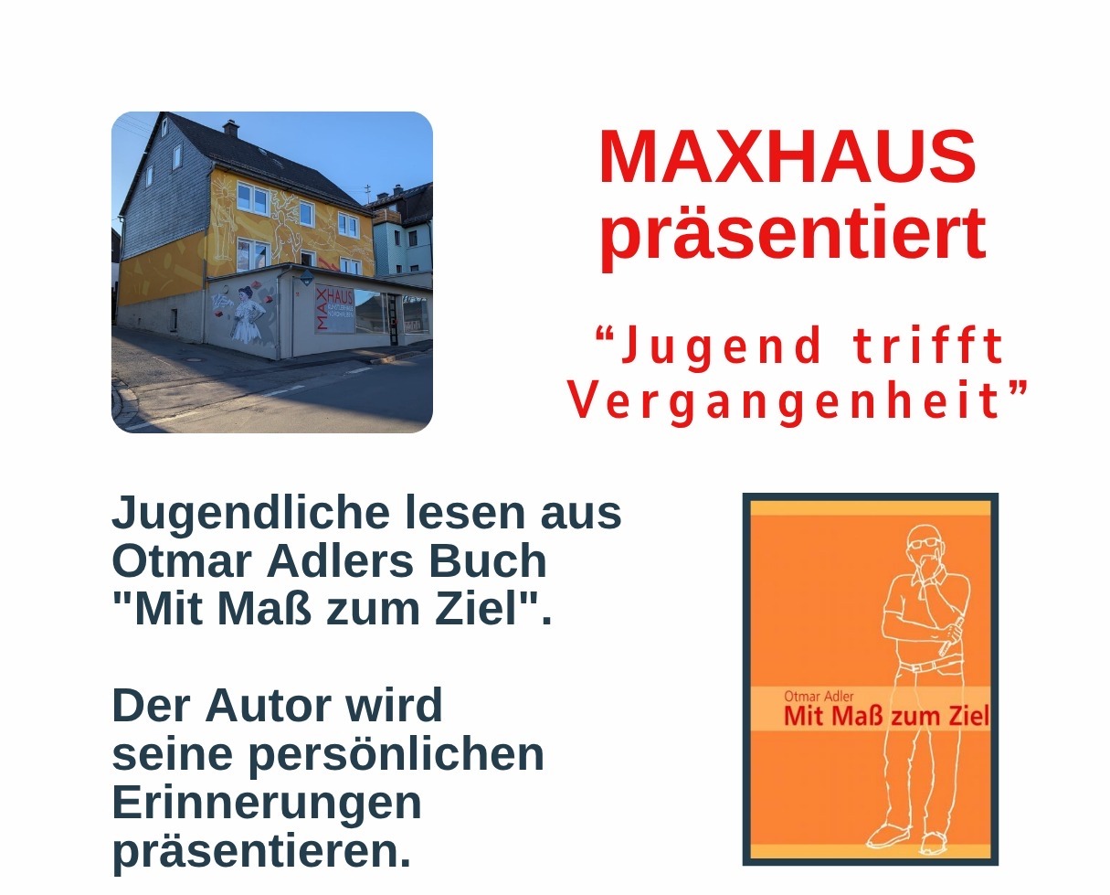 Maxhaus präsentiert - Jugend trifft Vergangenheit.jpg